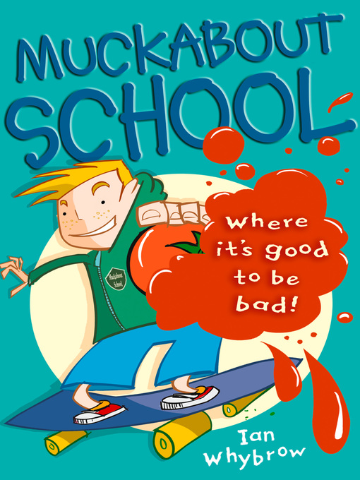 Title details for Muckabout School by Ian Whybrow - Available